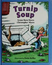 Cover of: Turnip soup by Christopher A. Myers