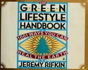 Cover of: The Green lifestyle handbook by Jeremy Rifkin, editor.