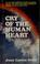 Cover of: Cry of the human heart