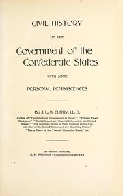 Cover of: Civil history of the government of the Confederate States: with some personal reminiscences