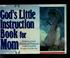 Cover of: God's little instruction book for mom