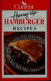 Cover of: Current hurry-up hamburger recipes