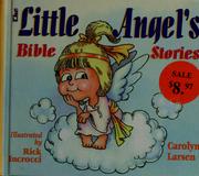 Cover of: The little angel's Bible stories