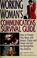 Cover of: Working woman's communications survival guide
