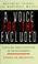 Cover of: A voice for the excluded