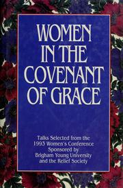 Cover of: Women in the covenant of grace by Women's Conference (1993 Brigham Young University)