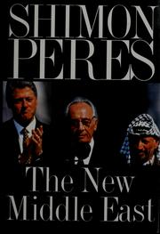The new Middle East by Shimon Peres
