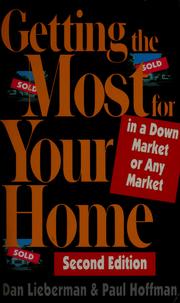 Cover of: Getting the most for your home in a down market or any market