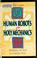 Cover of: Human robots & holy mechanics