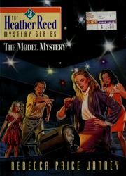 Cover of: The Model Mystery (Heather Reed Mysteries, #2) by Rebecca Price Janney