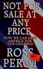 Cover of: Not for sale at any price by H. Ross Perot