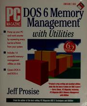 Cover of: PC magazine guide to DOS 6 memory management with utilities by Jeff Prosise