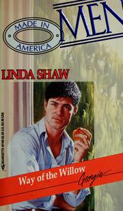Cover of: Way of the Willow (Men Made in America: Georgia #10) by Linda Shaw