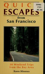 Quick escapes from San Francisco by Karen Misuraca