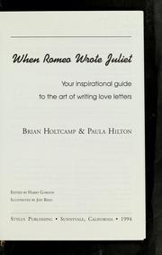 Cover of: When Romeo wrote Juliet by Brian Holtcamp
