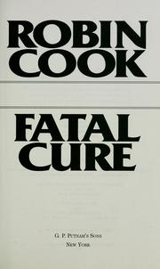 Fatal cure by Robin Cook