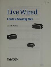 Live wired by James K. Anders