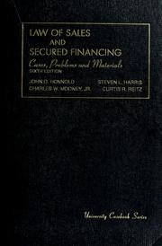 Cover of: Cases, problems, and materials on the law of sales and secured financing