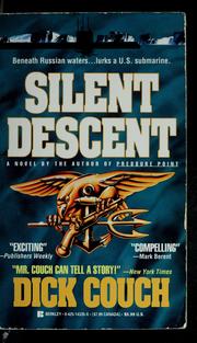Cover of: Silent descent by Dick Couch