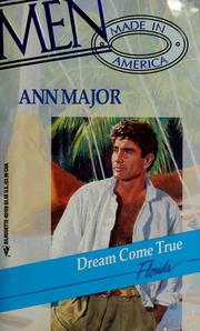 Dream Come True (Silhouette, Men, Made in America, Florida, No. 9) by Ann Major