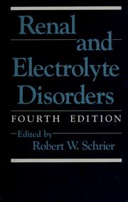 Renal and electrolyte disorders by Robert W. Schrier