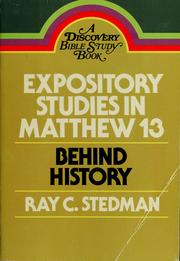 Cover of: Expository studies in Matthew 13 by Ray C. Stedman