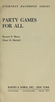 Cover of: Party games for all by Bernard Sterling Mason