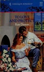 Cover of: To Love And Protect