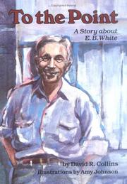 Cover of: To the point: a story about E.B. White