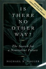 Cover of: Is there no other way?: the search for a nonviolent future
