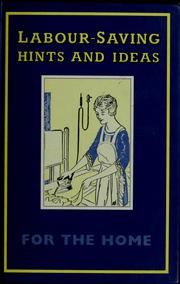Cover of: Labour-saving hints and ideas for the home