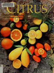 Cover of: Citrus: complete guide to selecting & growing more than 100 varieties for California, Arizona, Texas, the Gulf Coast and Florida