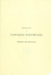 Cover of: Résultats des campagnes scientifiques accomplies sur son yacht by Albert I Prince of Monaco