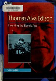 Cover of: Thomas Alva Edison: inventing the electric age