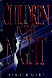 Cover of: Children in the night by Harold Lawrence Myra