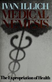 Cover of: Medical nemesis by Ivan Illich