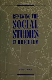 Cover of: Renewing the social studies curriculum by Walter Parker