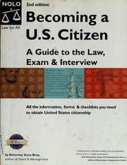 Cover of: Becoming a U.S. citizen: a guide to the law, exam, and interview