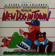 Cover of: New dog in town: a story for children