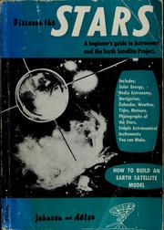 Cover of: Discover the stars: a beginners's guide to the science of astronomy and the earth satellite