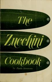 Cover of: The zucchini cookbook by Paula Simmons