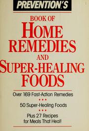 Cover of: Prevention's book of home remedies and super healing foods