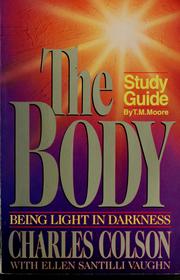 Cover of: The body: being light in darkness