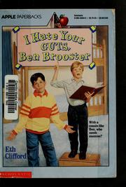 Cover of: I hate your guts, Ben Brooster