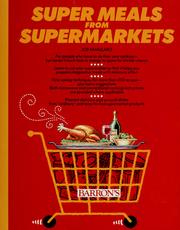 Cover of: Super meals from supermarkets