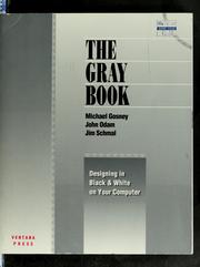 Cover of: The gray book: designing in black and white on your computer