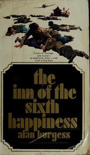 Cover of: The inn of the sixth happiness by Alan Burgess