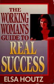 Cover of: Working women's guide to real success