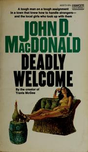 Cover of: Deadly welcome by John D. MacDonald
