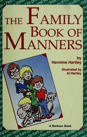 Cover of: The family book of manners by Hermine Hartley